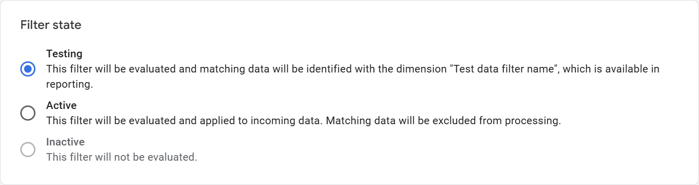 Screenshot of the Filter State option when changing the state of a filter in Google Analytics